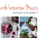 Join Me on My "Eating with Intention Masterclass"!